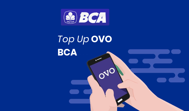4 Cara Top Up OVO Lewat Mobile Banking BCA dengan Mudah dan Praktis
