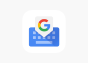3 Cara Menampilkan Clipboard Android dengan Aplikasi Google Keyboard, Tampilan Fitur Lebih Menarik