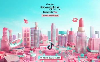 TikTok Beauty Fest, Event Spesial Bagi Beauty Enthusiast di Platform Digital